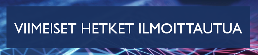 Viimeiset hetket ilmoittautua